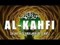 Download Lagu Jumat Barkah SURAH AL-KAHFI سورة الكهف |Bacaan Al Quran Paling Merdu।