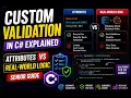 Custom Validation in C Explained Attributes vs Real-World Logic