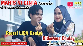 lagu tapsel terbaru manis ni cinta remix pauzal daulay ft ridawana daulay