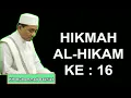 Download Lagu HIKMAH AL HIKAM KE :16 ~  KH Muhammad Bakhiet