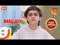 Baalveer Returns - Ep 43 - Full Episode - 7th November, 2019