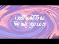Cryst - I Just Want To Be The One You Love Lyrics