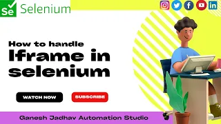 How to Handle Iframe in selenium Ganesh Jadhav Automation Studio