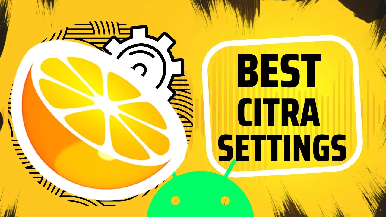 Citra Best Settings Android 60 FPS - For All Games - Low End Devices - 2023