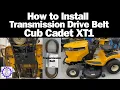 How to Install Transmission Drive Belt Cub Cadet XT1 Enduro Series Lawn Tractor