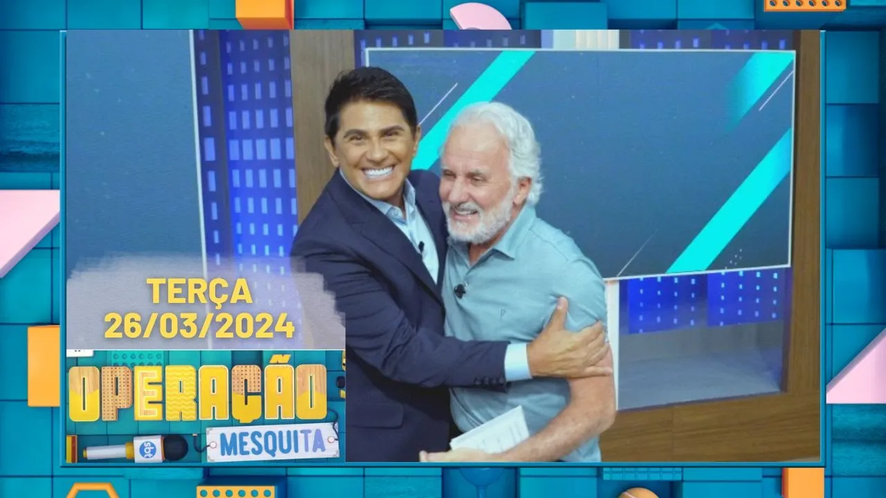 Operação Mesquita 26/03/2024 - Bastidores do novo SBT Brasil com César Filho