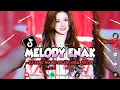 Download Lagu DJ MELODY ENAK TERBARU YANG PALING VIRAL DI TIKTOK 🌿