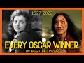 EVERY Oscar Best Actress Winner EVER 1927-2023