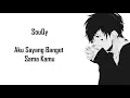 Download Lagu SouQy - Aku Sayang Banget Sama Kamu (Lyrics)