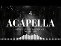ARTBAT, Vintage Culture  - She The Last One [Acapella]
