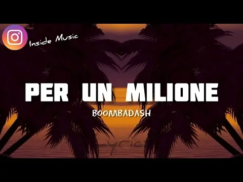 Download MP3 Boomdabash - Per un Milione (Testo/Lyrics)