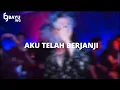 Download Lagu DJ AKU TELAH BERJANJI BOOTLEG JJ KECE 2023