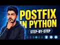 Understand Postfix Evaluation in Python Full Tutorial in Hindi