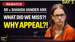 Shanda Vander Ark Why Is She Appealing Trial Rewatch Day 2