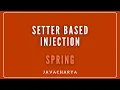 04 - Setter based Injection