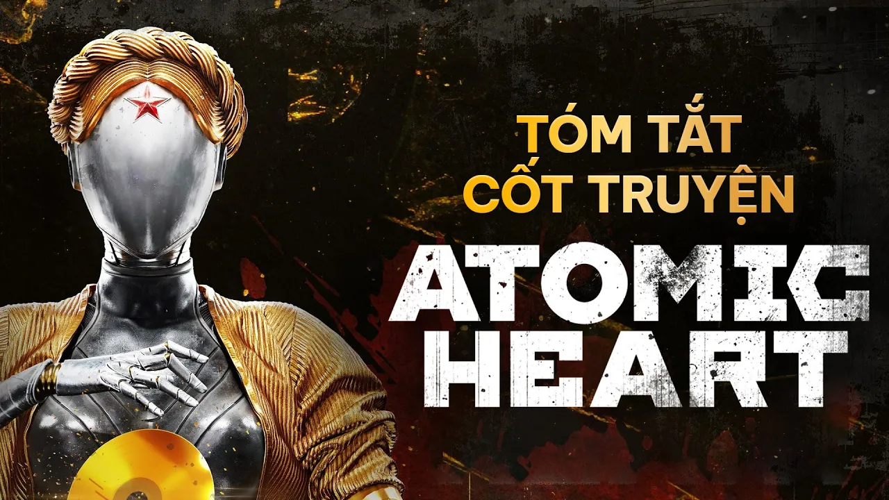 Outline Video Chuyện Gì Đã Xảy Ra Trong ATOMIC HEART?