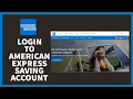 How to Login to American Express Saving Account American Express Saving Account Tutorial