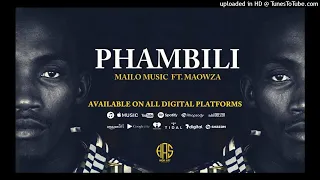 mailo music phambili ft ma owza official audio mp3