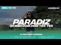 Download Lagu DJ SKIBIDI DOM DOM YES YES  X PARADIZ PARGOY II VIRAL TIK TOK II TERBARU 2023 !!!