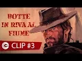 Video di Dio Perdona io no! - Botte in riva al fiume
