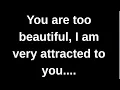 You are too beautiful I am very attr love quotes love messages love letter heartfelt messages