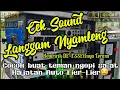 Download Lagu CEKSOUND PAMBUKO LANGGAM CAMPURSARI NYAMLENG|EFFECT NYESS AUTO BIKIN NAGIH