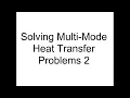 Solving Multi-Mode Heat Transfer Problems Demo 2