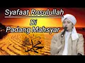 Syafaat Rosulullah di padang mahsyar | Habib Rifky Alaydrus