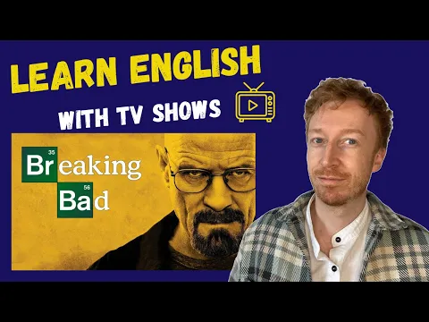 Aprende inglés With TV Shows - Breaking Bad - Intermedio Input comprensible (CI)