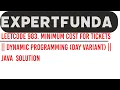 Leetcode 983 Minimum Cost For Tickets Dynamic Programming Day Variant Java Solution