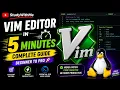 Master Vim Editor in 5 Minutes Linux Beginner to Pro StudyWithMe