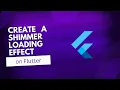 Create a Shimmer Loading Effect on Flutter