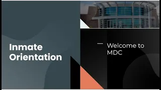 MDC Inmate Orientation