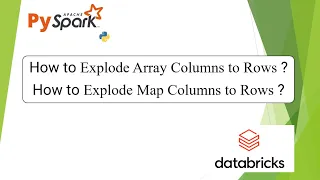 11 Databricks Pyspark Explode on Array Map Types PART 11