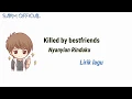 LIRIK animasi lagu |KILLED BY BEST FRIENDS| \