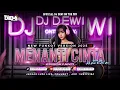 Download Lagu FUNKOT MENANTI CINTA (KRISDAYANTI) NEW FUNKOT VERSION || COVER BY DJ DEWI ON THE MIX