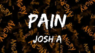 Download Josh A - Pain (Lyrics) MP3