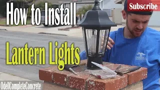 How To Install Lantern Lights On Block Column 