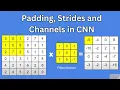 Padding Strides and Channels in CNN