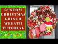 GRINCH WREATH TUTORIAL CHRISTMAS WREATH CUSTOM WREATH TUTORIAL HOW TO MAKE A WREATH GRINCH DECOR