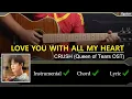 Download Lagu CRUSH Love You With All My Heart guitar chord, lyric, intstrumental  (Queen of Tears OST)