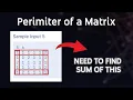 Perimeter of a Matrix Sum Easy Python IDP Question CodingKey