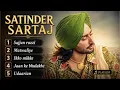 Satinder Sartaaj Superhit Songs 2026 🎵 | Best Punjabi Playlist | Sajjan Razzi, Udaarian & More