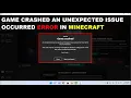 How to Fix Minecraft Game Crashed Error in Windows 11 or 10