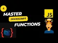JavaScript Functions Explained From Zero to Master