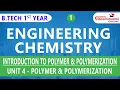 Lec 1 Introduction to Polymer Polymerization Engineering Chemistry B Tech 1st Year