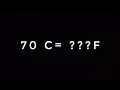 70 DEGREE CELSIUS TO FAHRENHEIT