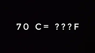 70 DEGREE CELSIUS TO FAHRENHEIT