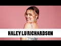 10 Things You Didn t Know About Haley Lu Richardson Star Fun Facts