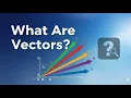 1 What Are Vectors A Beginner s Guide to Embeddings in AI
